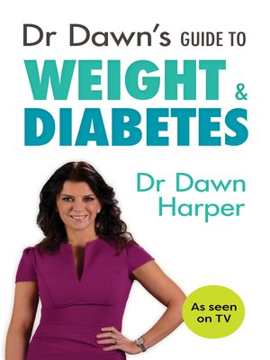 cover image of Dr Dawn's Guide to Weight & Diabetes
